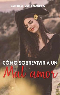 Como sobrevivir a un mal amor 