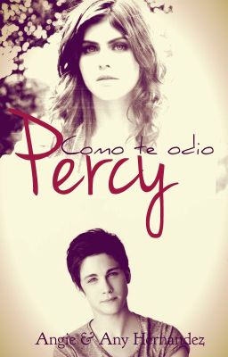 ¡Como te odio, Percy! ✔