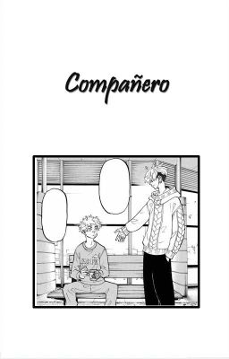 Compañero | Takemichi & Chifuyu