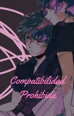 ~Compatibilidad Prohibida~ - BNHA +18