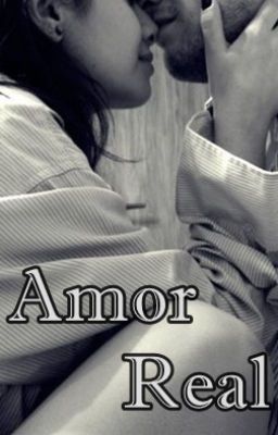 (COMPLETA ) Amor Real