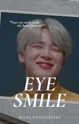 [Completed] Eye Smile || Park Jimin 