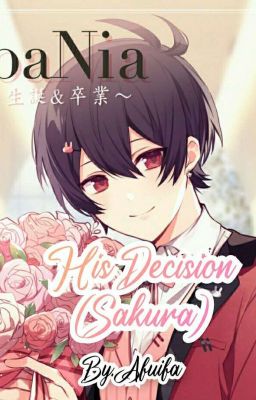  「COMPLETED」His Decision  (Sakura)