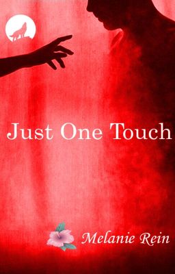 Completed/ Just One Touch 💢  (Needs Editing)