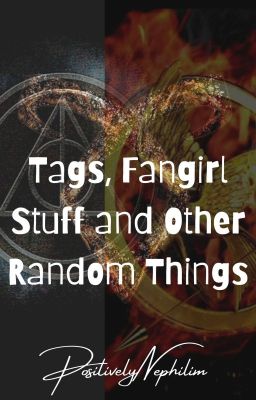 COMPLETED - Tags, Fangirl Stuff and Other Random Things