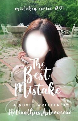 [Completed]The Best Mistake(Mistaken Series #01)