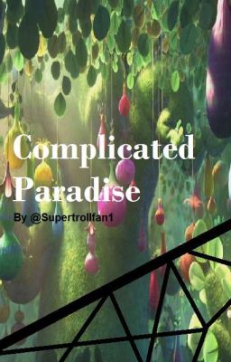 Complicated Paradise