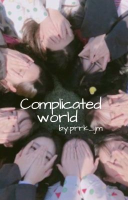 Complicated World