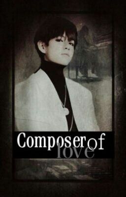 Composer Of Love ♪VKook♪