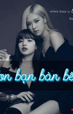 Con bạn bàn bên [Chaelisa] 