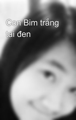 Con Bim trắng tai đen