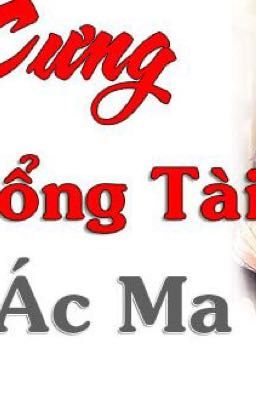 Con cưng của tổng tài ác ma