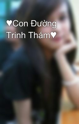 ♥Con Đường Trinh Thám♥