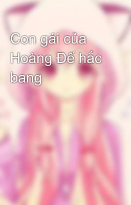 Con gái của Hoàng Đế hắc bang