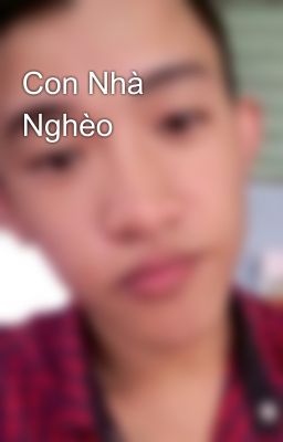 Con Nhà Nghèo