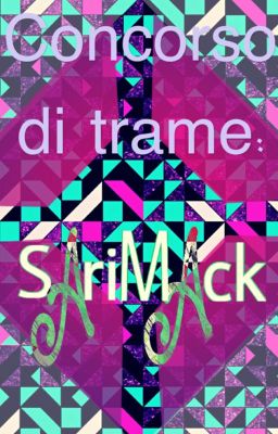 Concorso di trame: SariMack