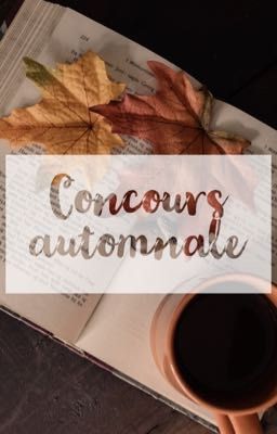 Concours automnale       (EN COLLABORATION AVEC LES FICTIES)