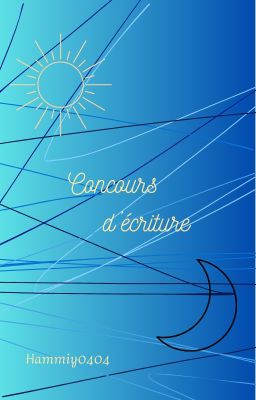 Concours d'écriture  ᵒᵘᵛᵉʳᵗ