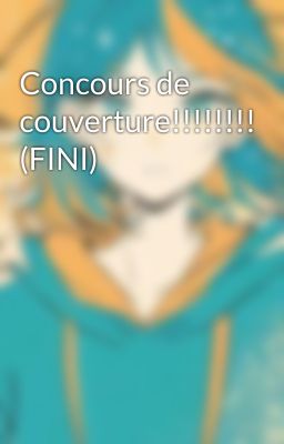 Concours de couverture!!!!!!!! (FINI)