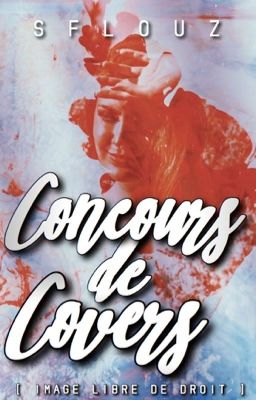 CONCOURS DE COVERS 