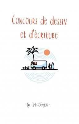 Concours de dessin et d'écriture ! OUVERT 