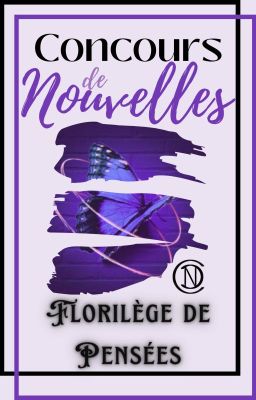 ☆ Concours de Nouvelles : Florilège de Pensées [FERMÉ] ☆