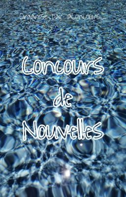 Concours de Nouvelles [INSCRIPTIONS CLOSES]