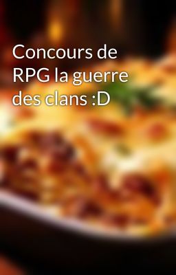 Concours de RPG la guerre des clans :D