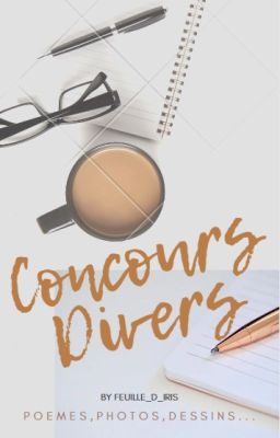 Concours divers ( photos, dessins, poèmes)