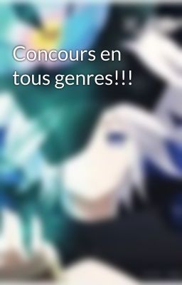 Concours en tous genres!!!