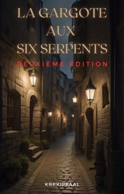 CONCOURS : La gargote aux Six Serpents