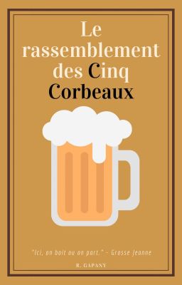 CONCOURS : Le rassemblement des Cinq Corbeaux [TERMINE]