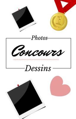 Concours photo et dessin