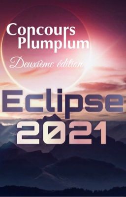 Concours Plumplum Éclipse 2021