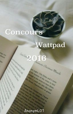 Concours Wattpad 2016 (printemps-été)