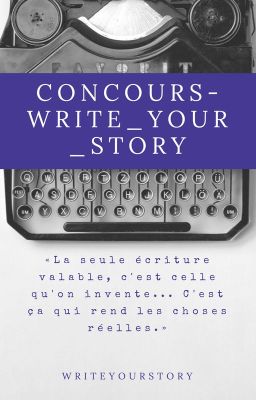 Concours - WriteYourStory [INSCRIPTIONS FERMEES]