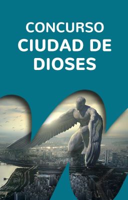 CONCURSO CIUDAD DE DIOSES. [CERRADO]