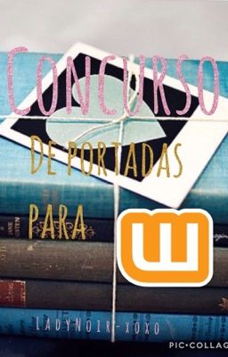 Concurso de portadas para wattpad :v