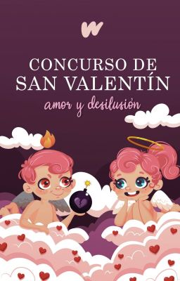 Concurso de San Valentín 2020: Amor y Desilusión