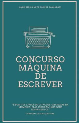 CONCURSO MÁQUINA DE ESCREVER - 1° EDIÇÃO