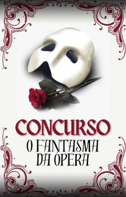 Concurso O Fantasma da Ópera [Encerrado]