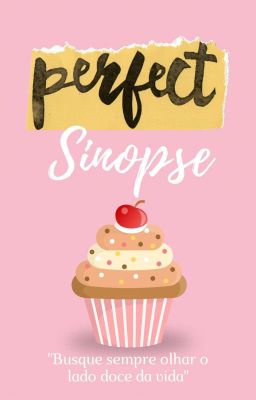 Concurso Perfect Sinopse [FECHADO]