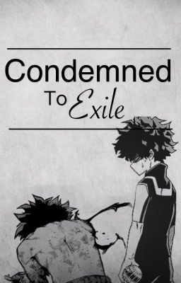 Condemned to Exile