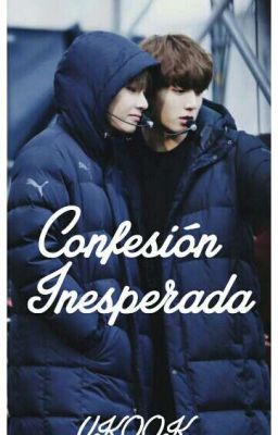 Confesión Inesperada [VKOOK] (OneShot)