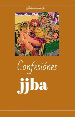 Confesiones | JJBA 