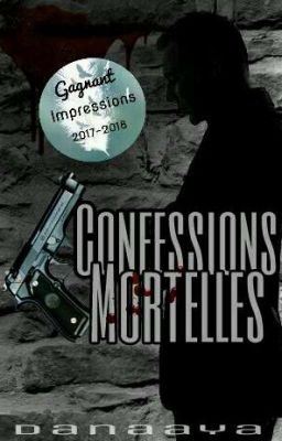 Confessions Mortelles [Terminée]