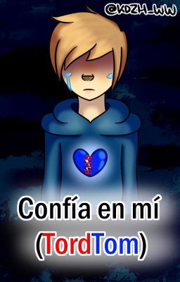 Confía en mi [TordTom] [Eddsworld]