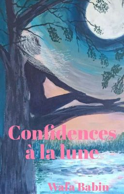 Confidences À La Lune