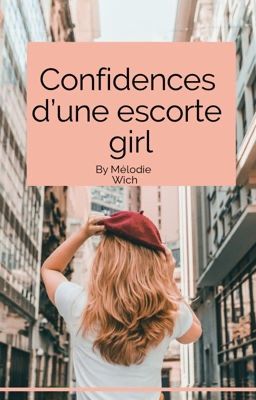 Confidences d'une escorte girl