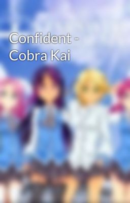 Confident - Cobra Kai